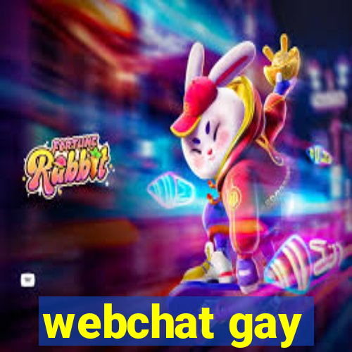 webchat gay